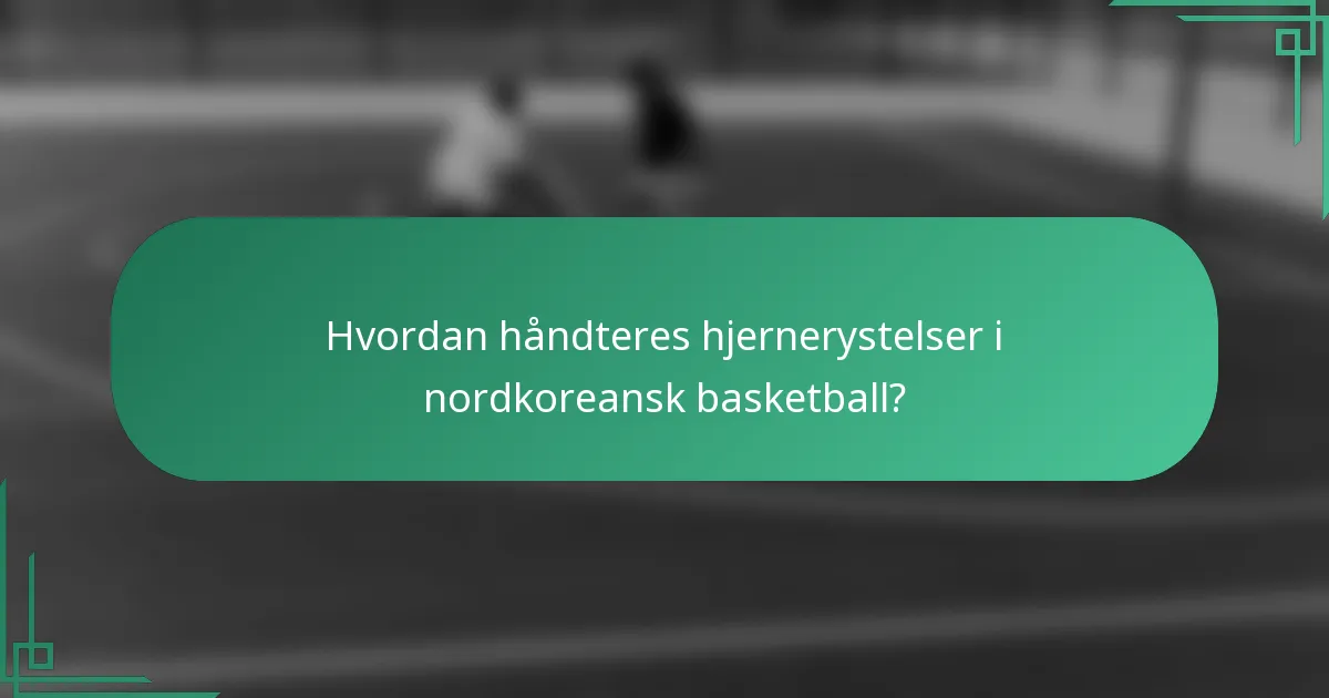 Hvordan håndteres hjernerystelser i nordkoreansk basketball?